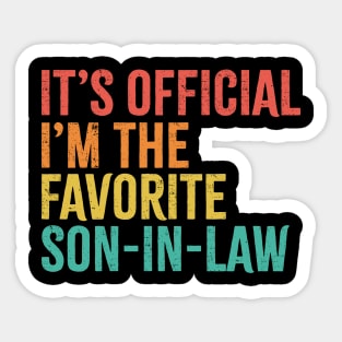 It's Official I'm The Favorite Son In Law Sticker